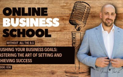 Episode #36: Crushing Business Goals: Mastering the Art of Setting and Achieving Success
